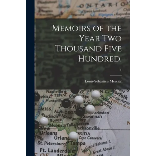 Memoirs of the Year Two Thousand Five Hundred.; 1