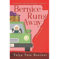 Bernice Runs Away