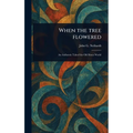 When the Tree Flowered