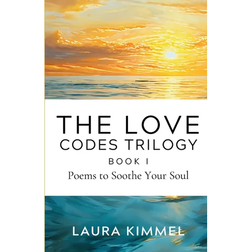 The Love Codes Trilogy: Book I
