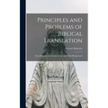 Principles and Problems of Biblical Translation: Some Reformation Controversies and Their Background