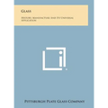 Glass: History, Manufacture and Its Universal Application