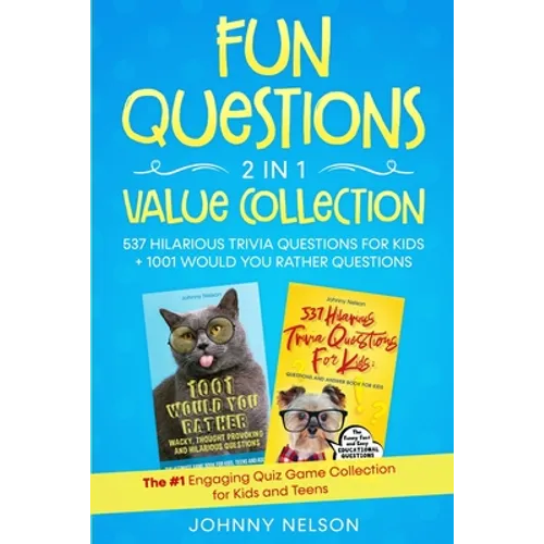 Fun Questions 2 in 1 Value Collection: The #1 Engaging Quiz Game Collection for Kids, Teens and Adults