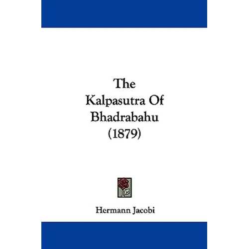 The Kalpasutra Of Bhadrabahu (1879)