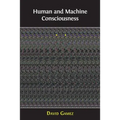 Human and Machine Consciousness