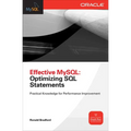 Effective MySQL Optimizing SQL Statements