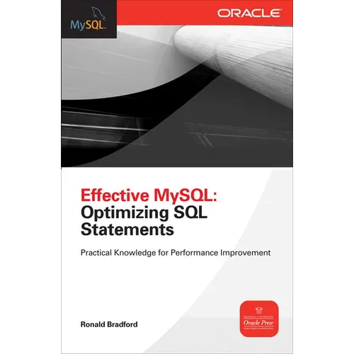 Effective MySQL Optimizing SQL Statements
