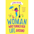 The Woman Who Turned Her Life Around