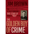 The Golden Boy of Crime