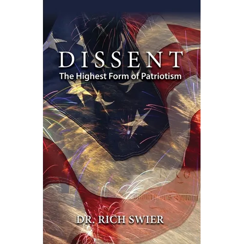 Dissent, The Highest Form of Patriotism