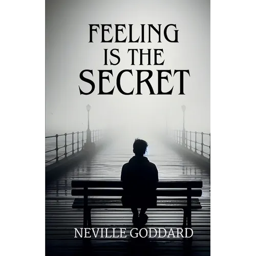 Feeling is the Secret
