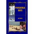 Pensacola Days