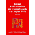 Critical Multiculturalism and Intersectionality in a Complex World