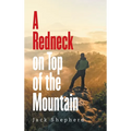 A Redneck on Top of the Mountain