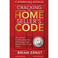 Cracking the Home Seller's Code: The Secret Combination to Unlocking Your Home's Maximum Value
