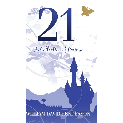 21: A Collection of Poems