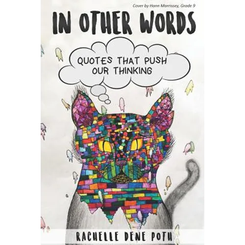 In Other Words: Quotes that Push Our Thinking