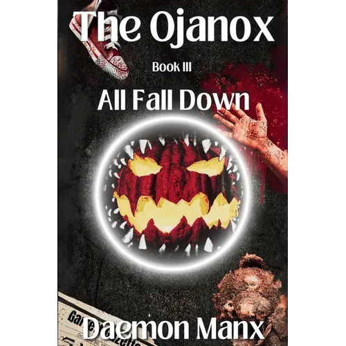 The Ojanox III: All Fall Down
