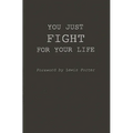 You Just Fight for Your Life: The Story of Lester Young