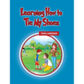 Learning How to Tie My Shoes