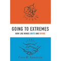 Going to Extremes: How Like Minds Unite and Divide