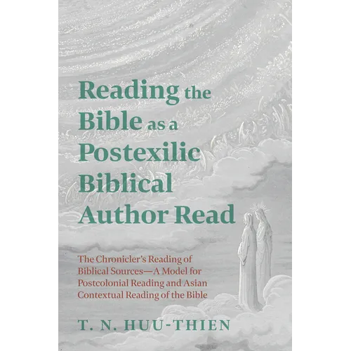 Reading the Bible as a Postexilic Biblical Author Read