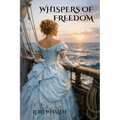 Whispers of Freedom