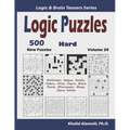 Logic Puzzles: 500 New Hard Puzzles (Battleships, Hakyuu, Sudoku, Kakuro, Hitori, Suguru, Binary Puzzle, Minesweeper, Masyu, Jigsaw Sudoku)