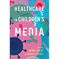 Healthcare in Children's Media
