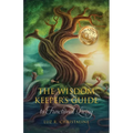 The Wisdom Keeper's Guide to Functional Living