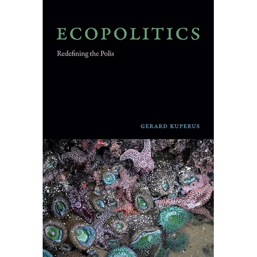 Ecopolitics: Redefining the Polis
