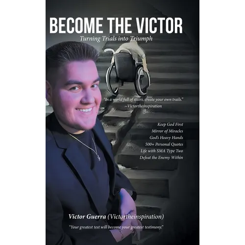Become the Victor: Turning Trials into Triumph