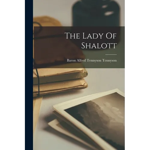 The Lady Of Shalott