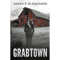 Grabtown: a dark psychological thriller