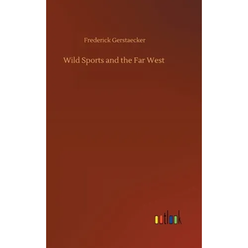 Wild Sports and the Far West