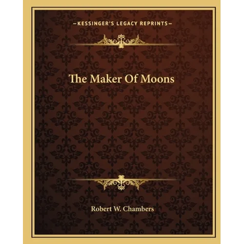 The Maker Of Moons