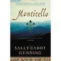 Monticello: A Daughter and Her Father; A Novel
