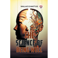 The Science Of Being Well