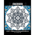 BE CREATIVE! Anti Stress Flower Mandala 大人の塗り絵: 塗り絵 大人 スト&#