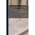 The Way of Lao Tzu (Tao-tê Ching)