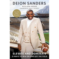Elevate and Dominate: 21 Ways to Win on and Off the Field