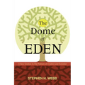The Dome of Eden: A New Solution to the Problem of Creation and Evolution