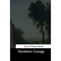 Dandelion Cottage