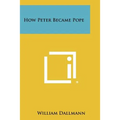 How Peter Became Pope