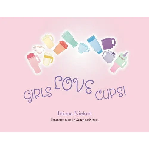 Girls LOVE Cups!