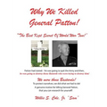 Why We Killed Patton!: "The Best Kept Secret Of World War Two!"