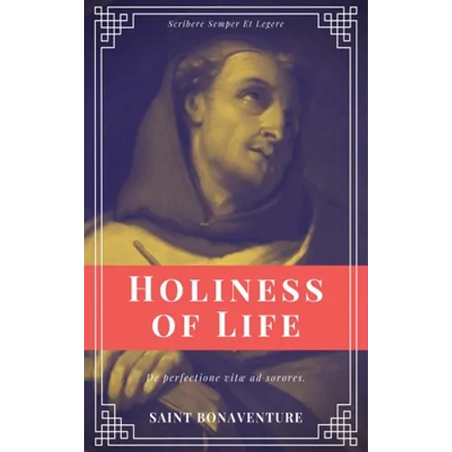 Holiness of Life (Annotated): Easy to Read Layout