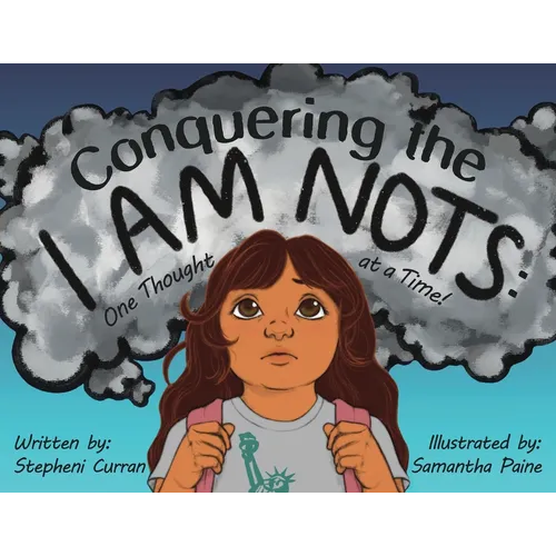 Conquering the I Am Nots: One Thought at a Time!