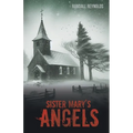 Sister Mary's Angels