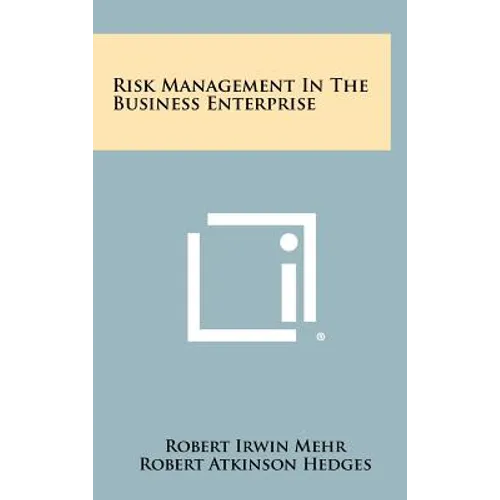 Risk Management In The Business Enterprise